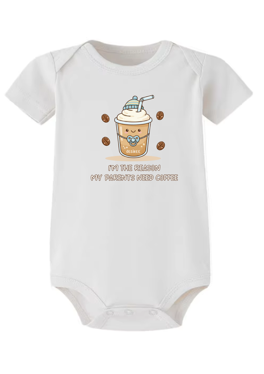 I'm The Reason My Parents Need Coffee Baby Onesie