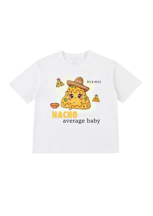 Nacho Average Baby Kids T-Shirt