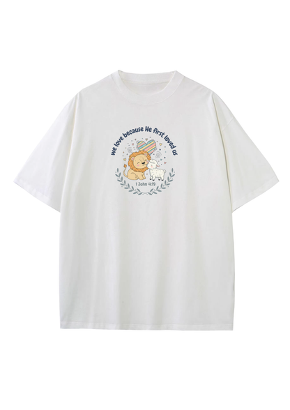 1 John 4:19 Adult T-Shirt (unisex)