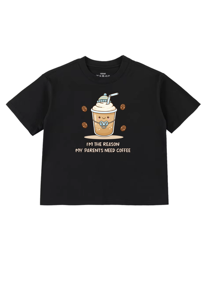 I'm The Reason My Parents Need Coffee Kids T-Shirt