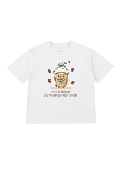 I'm The Reason My Parents Need Coffee Kids T-Shirt