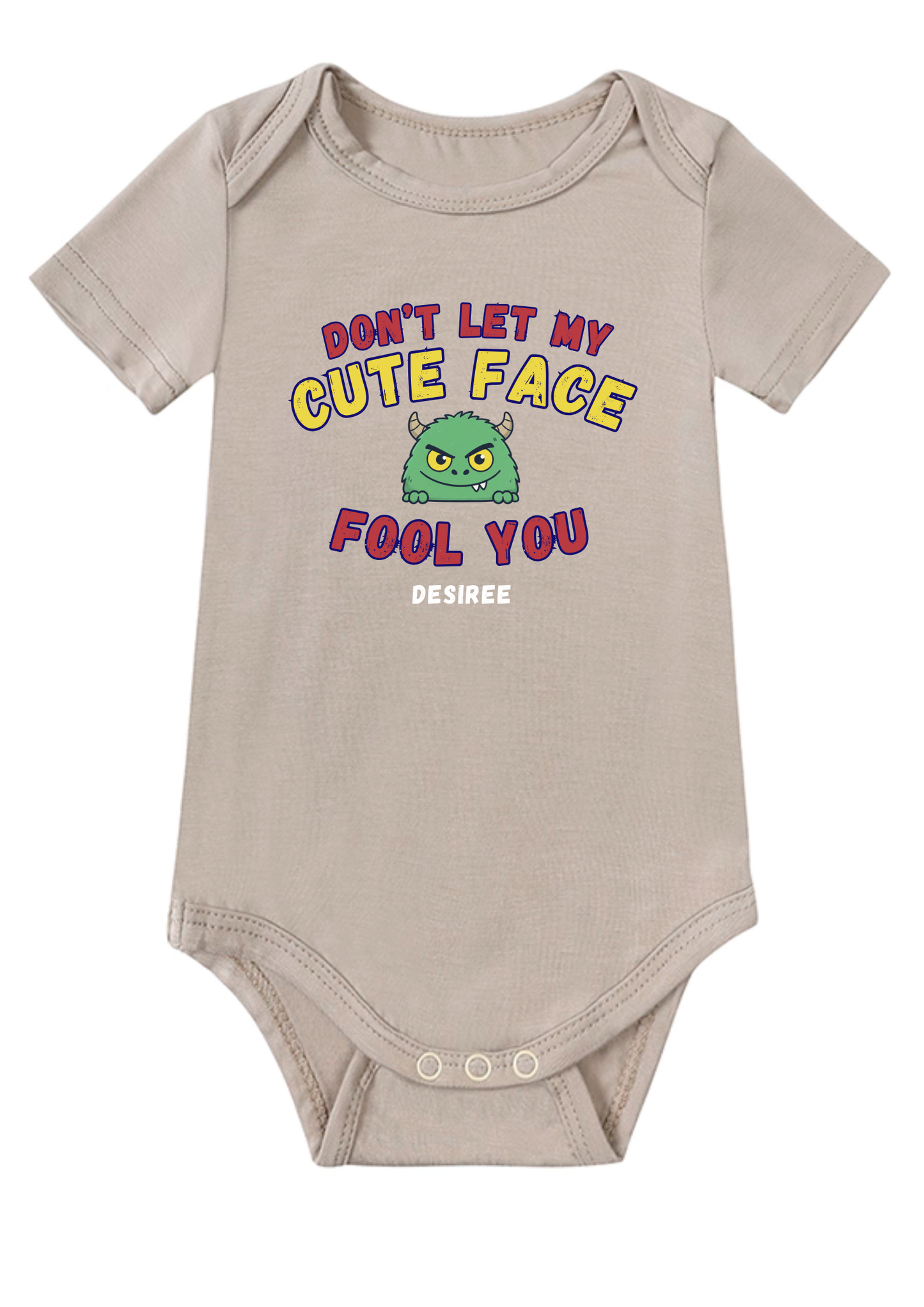 Don't Let My Cute Face Fool You Baby Onesie
