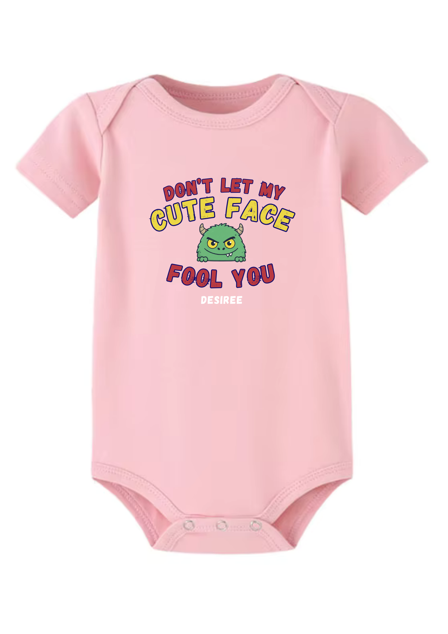 Don't Let My Cute Face Fool You Baby Onesie