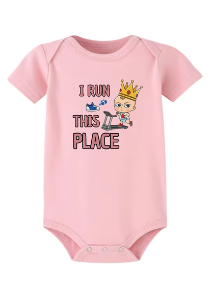 I Run This Place Baby Onesie