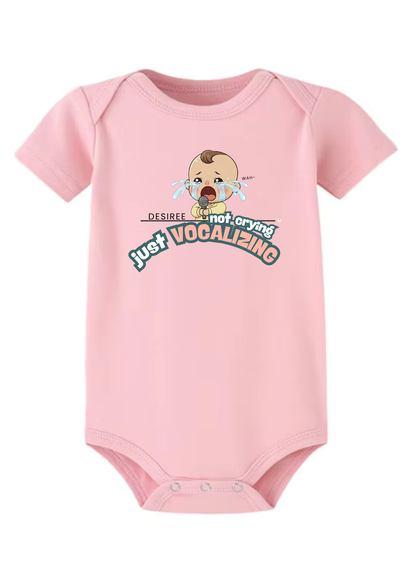 Not Crying Just Vocalizing Baby Onesie