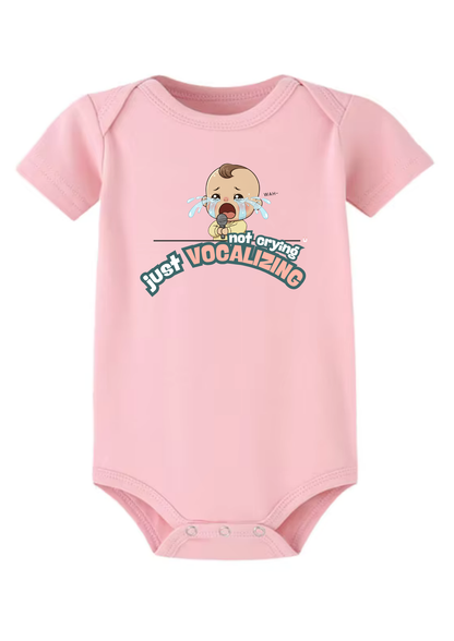 Not Crying Just Vocalizing Baby Onesie