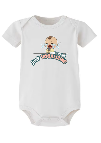Not Crying Just Vocalizing Baby Onesie