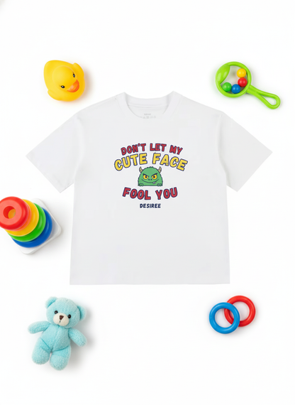 Don't Let My Cute Face Fool You Kids T-Shirt