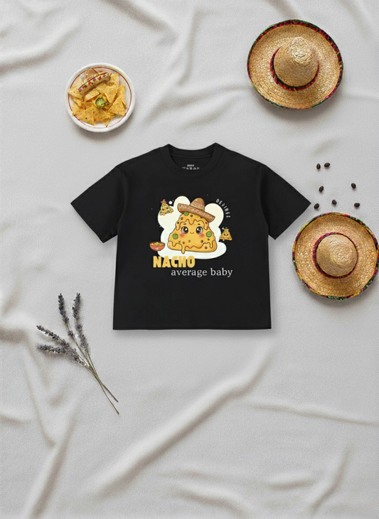 Nacho Average Baby Kids T-Shirt